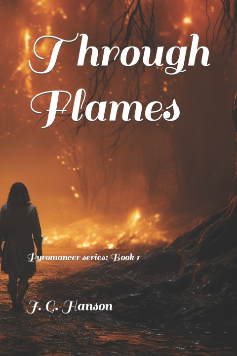 Kniha Through Flames J. G. Hanson