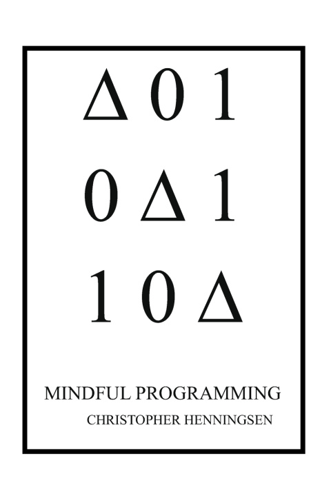 Kniha Mindful Programming Christopher Henningsen