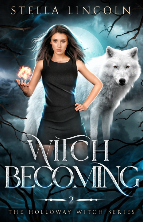 Kniha Witch Becoming Stella Lincoln