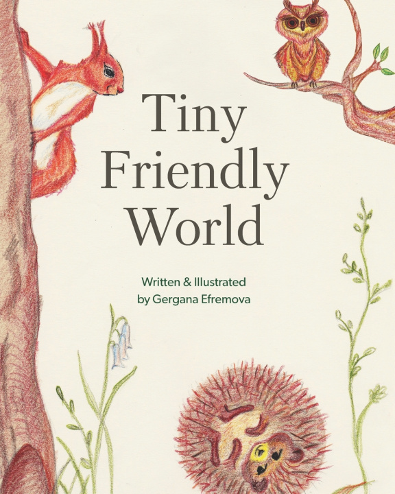 Kniha Tiny Friendly World Gergana Efremova