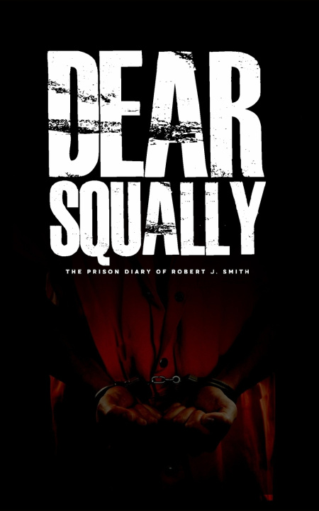 Kniha Dear Squally Robert J. Smith