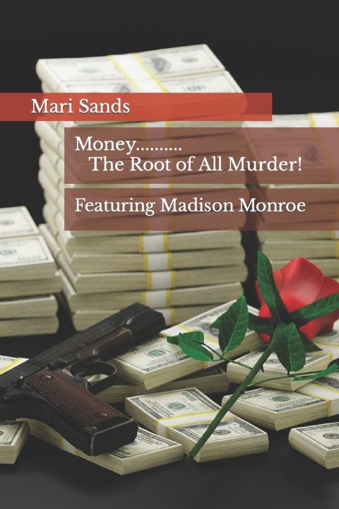 Kniha Money..........The Root of All Murder! Mari Sands