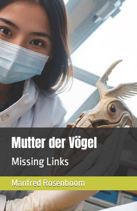 Kniha Mutter der Vögel Manfred Rosenboom