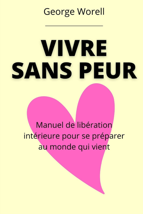 Knjiga Vivre sans peur George Worell