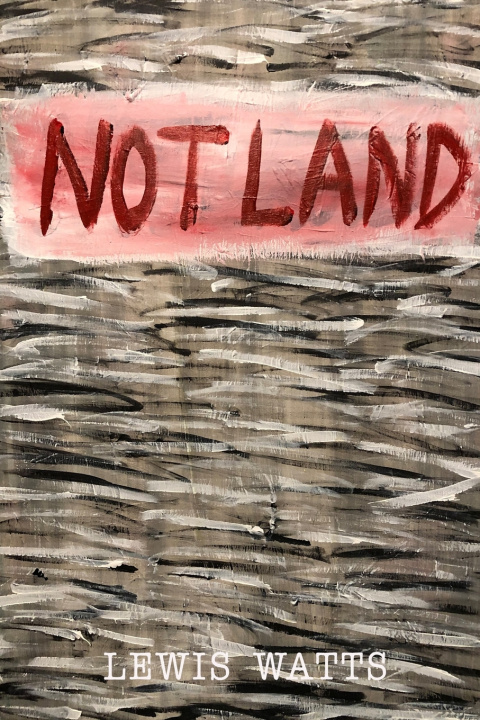 Kniha Notland Lewis Watts
