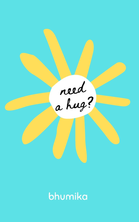 Kniha Need a hug? Bhumika .