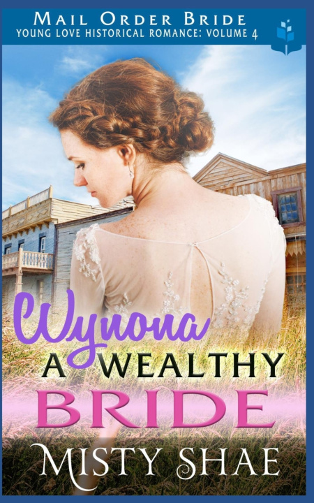 Knjiga Wynona - A Wealthy Bride Misty Shae