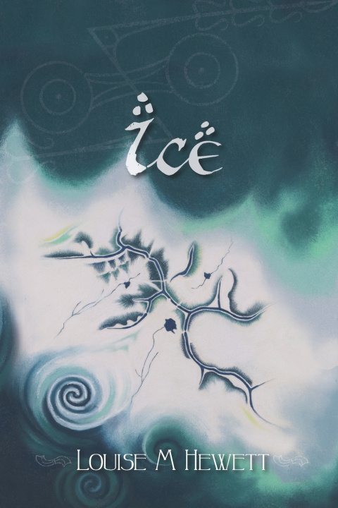 Kniha Ice Louise M Hewett