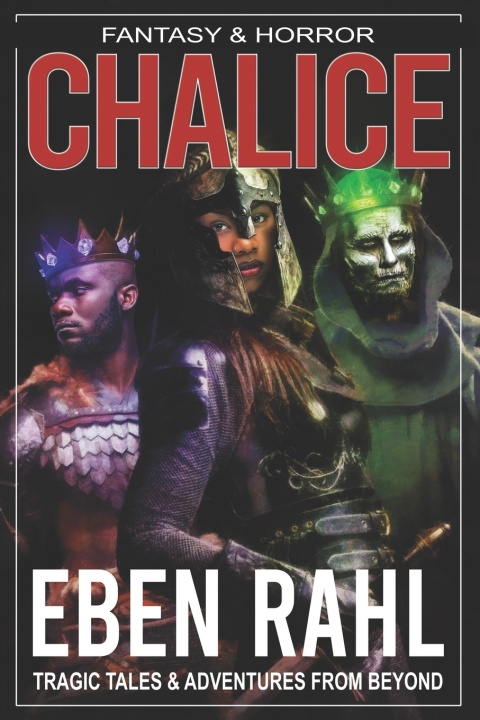 Knjiga CHALICE Eben Rahl