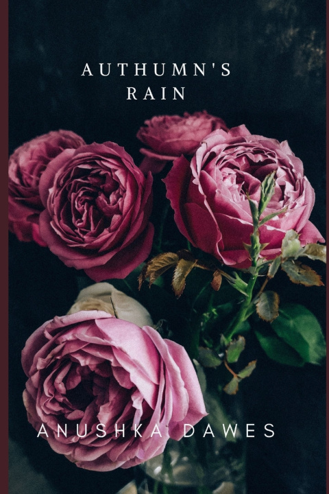 Kniha Authumn's Rain Anushka Dawes