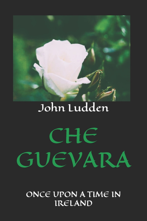 Kniha CHE GUEVARA John Ludden