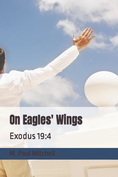 Kniha On Eagles' Wings M. Paul Mitchell