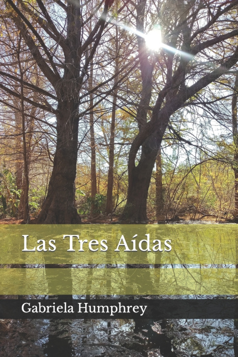 Kniha Las Tres Aídas Gabriela Humphrey
