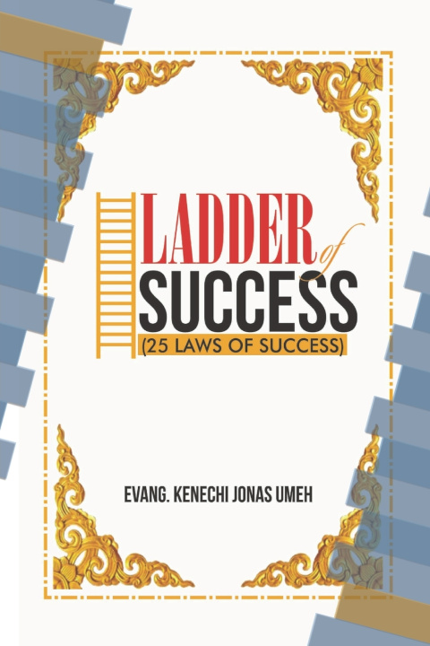 Kniha LADDER OF SUCCESS Kenechi Jonas Umeh