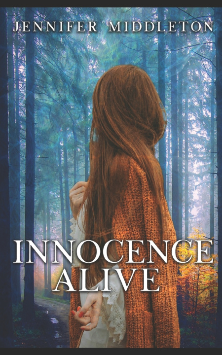 Kniha Innocence Alive Jennifer Middleton