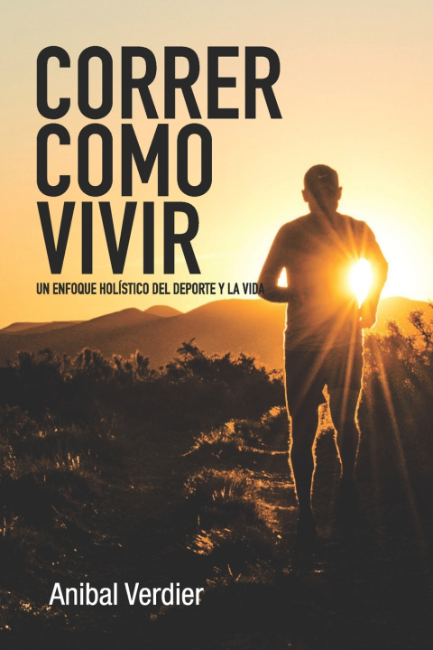 Kniha CORRER COMO VIVIR Anibal Verdier