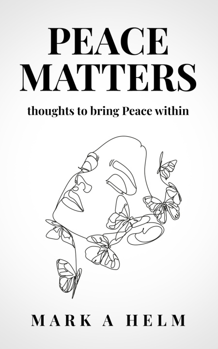 Kniha Peace Matters Mark A Helm