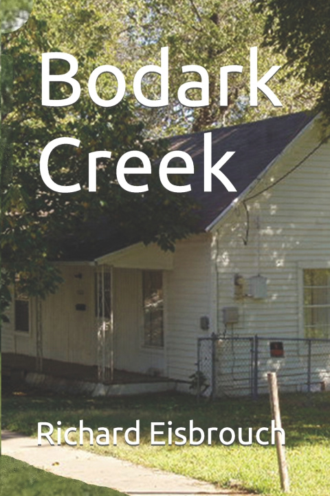 Kniha Bodark Creek Richard Eisbrouch