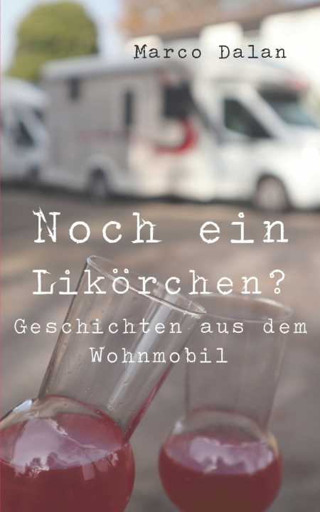 Kniha Noch ein Likörchen? Marco Dalan