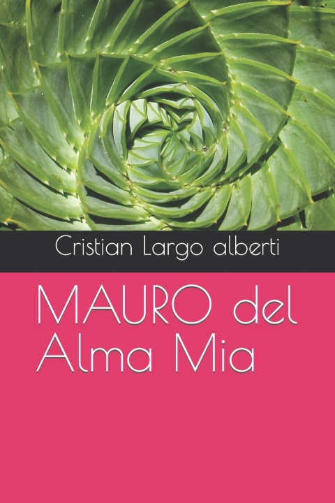 Kniha MAURO del Alma Mia Cristian Largo alberti