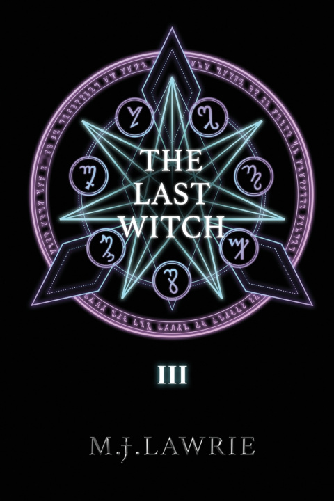 Knjiga The Last Witch M. J. Lawrie