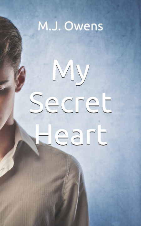 Knjiga My Secret Heart M.J. Owens
