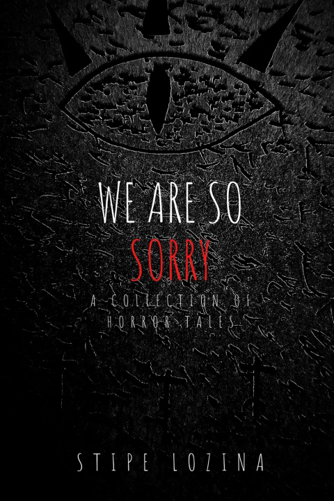 Kniha We Are So Sorry Stipe Lozina