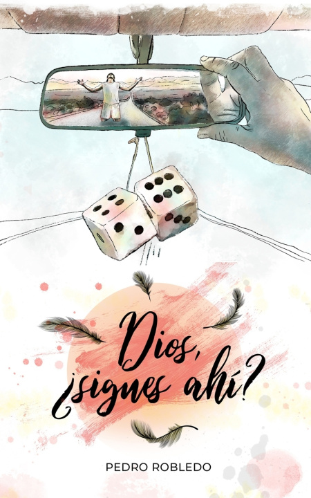 Kniha Dios, ¿sigues ahí? Pedro Robledo