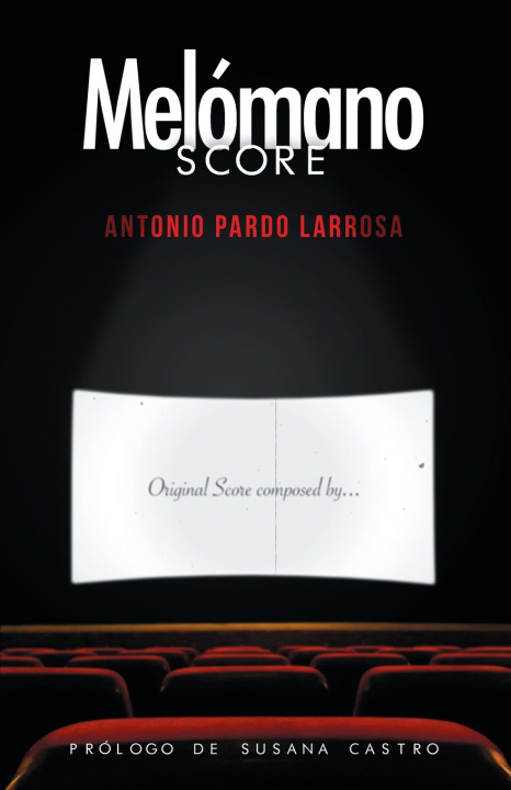 Kniha Melómano Score Antonio Pardo Larrosa