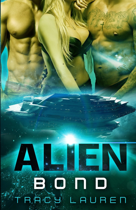 Kniha Alien Bond Tracy Lauren