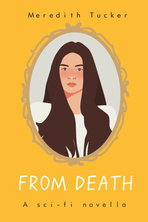 Kniha From Death Meredith Tucker