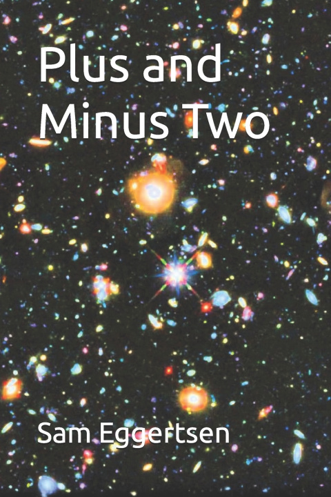 Kniha Plus and Minus Two Sam C Eggertsen
