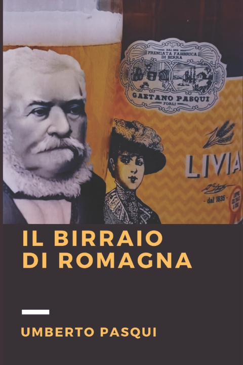 Kniha Il birraio di Romagna Umberto Pasqui
