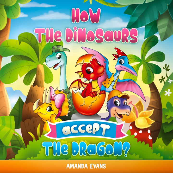Kniha How the dinosaurs accept the dragon? Amanda Evans