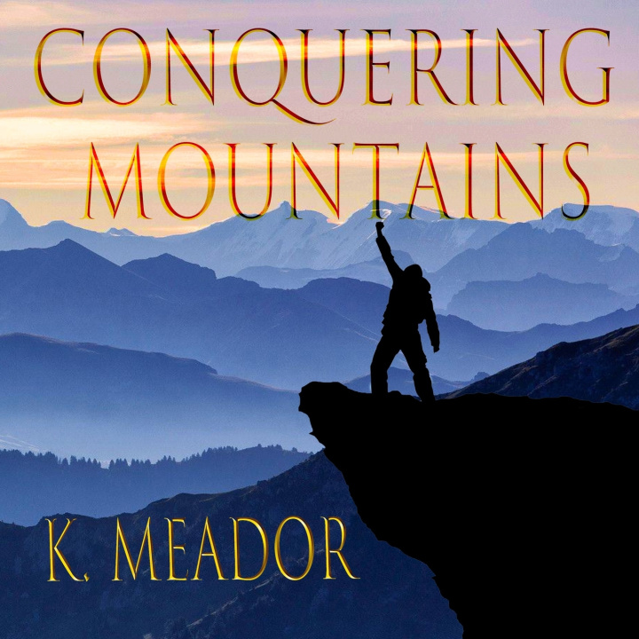 Kniha Conquering Mountains K. Meador