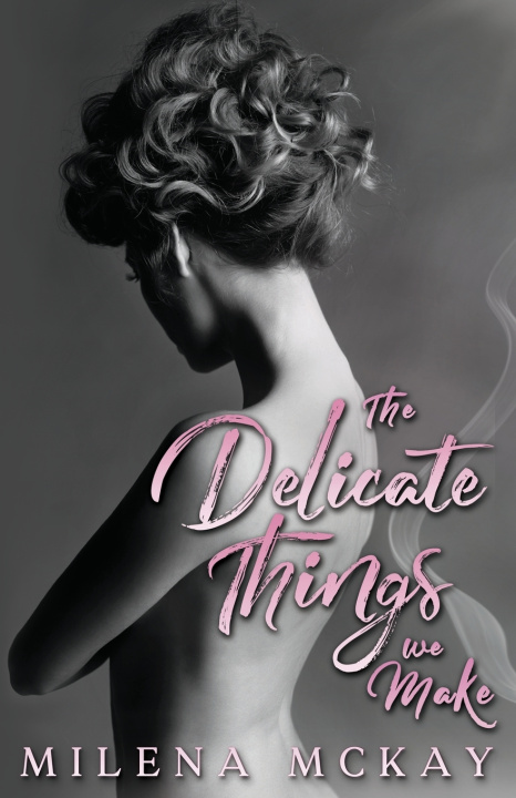 Libro The Delicate Things We Make Milena McKay