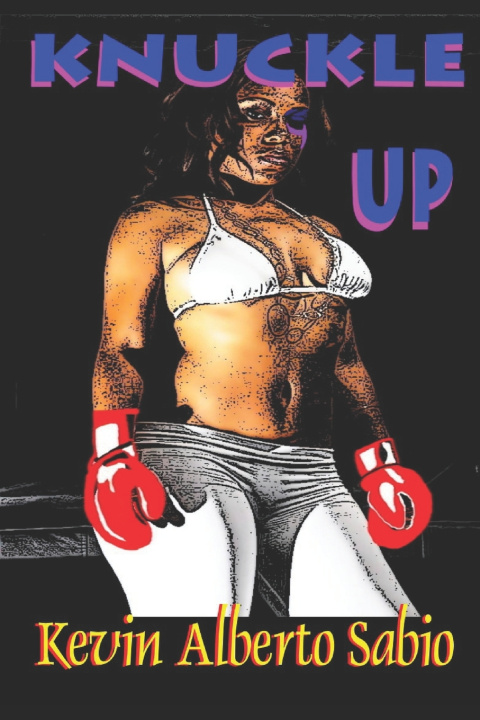 Kniha Knuckle Up Kevin Alberto Sabio