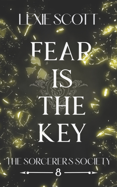 Kniha Fear is the Key Lexie Scott
