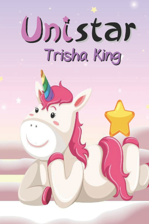 Knjiga Unistar Trisha King