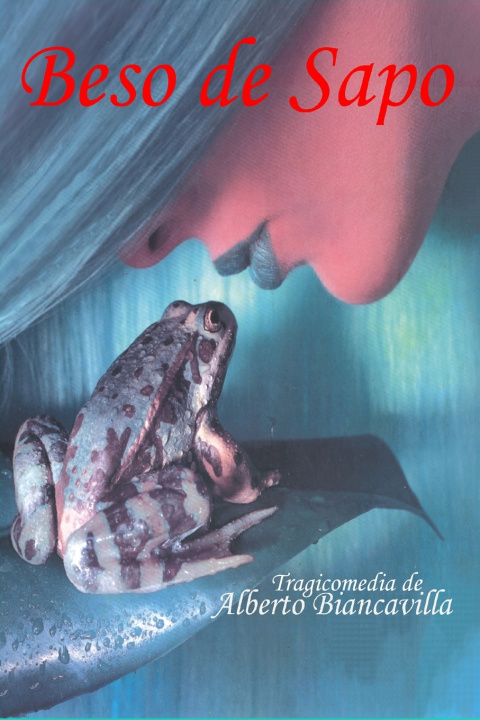 Kniha BESO DE SAPO Alberto Biancavilla