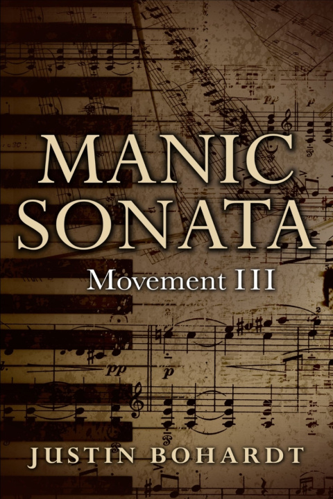 Kniha Manic Sonata Justin Bohardt