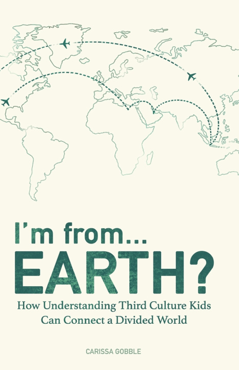 Kniha I'm from...Earth? Carissa Gobble