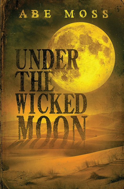 Kniha Under the Wicked Moon Abe Moss