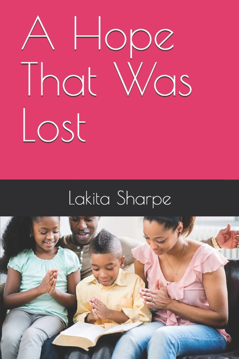 Kniha A Hope That Was Lost Lakita T Sharpe