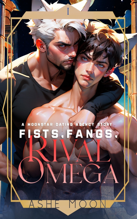 Kniha Fists, Fangs, Rival Omega Ashe Moon