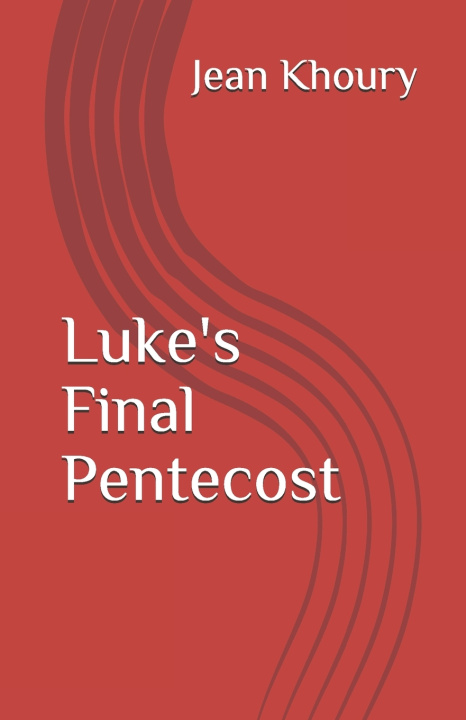 Kniha Luke's Final Pentecost Jean Khoury