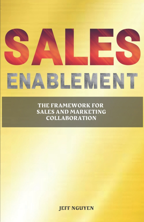 Kniha Sales Enablement Jeff Nguyen
