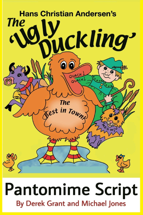 Kniha The Ugly Duckling Pantomime Script Michael Jones