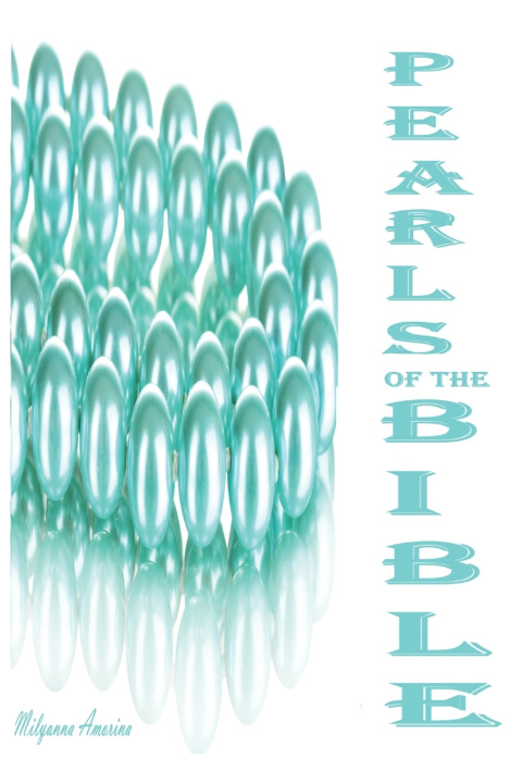 Kniha PEARLS of the BIBLE Milyanna Amorina