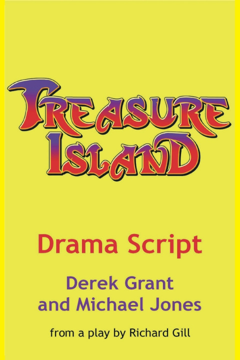 Kniha Treasure Island. Drama Script Chris Webb